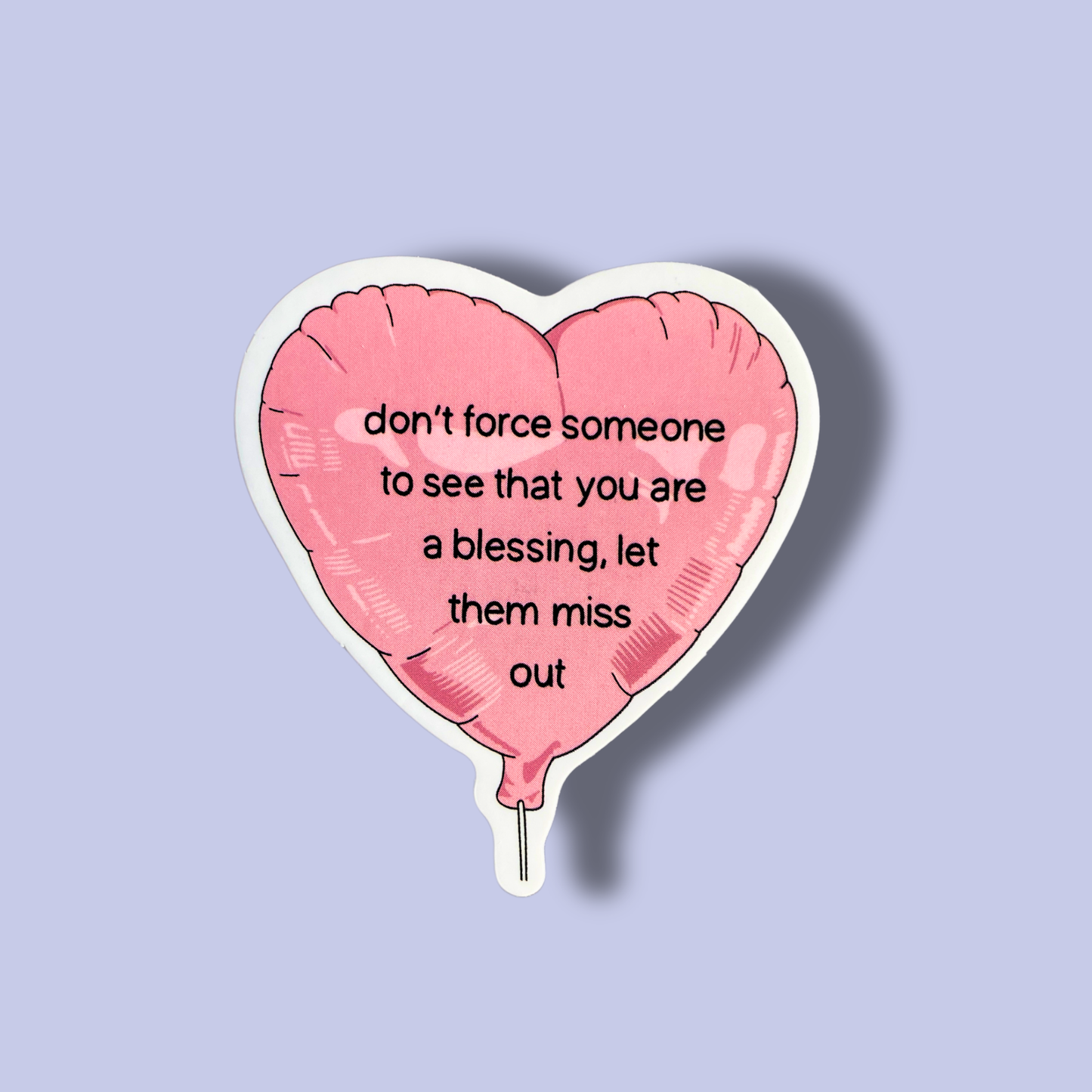 Let Them Miss Out Sticker