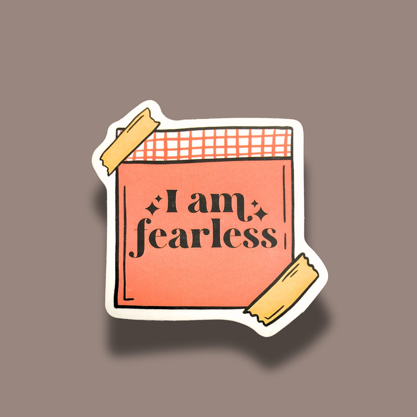 I Am Fearless Sticker