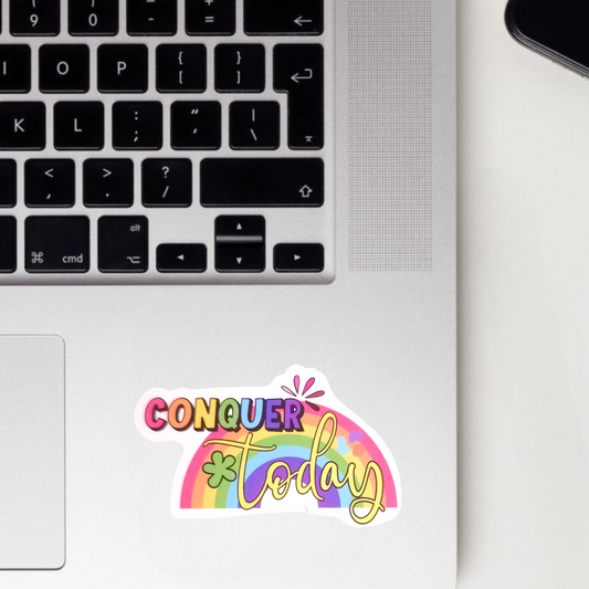 Conquer Today Sticker