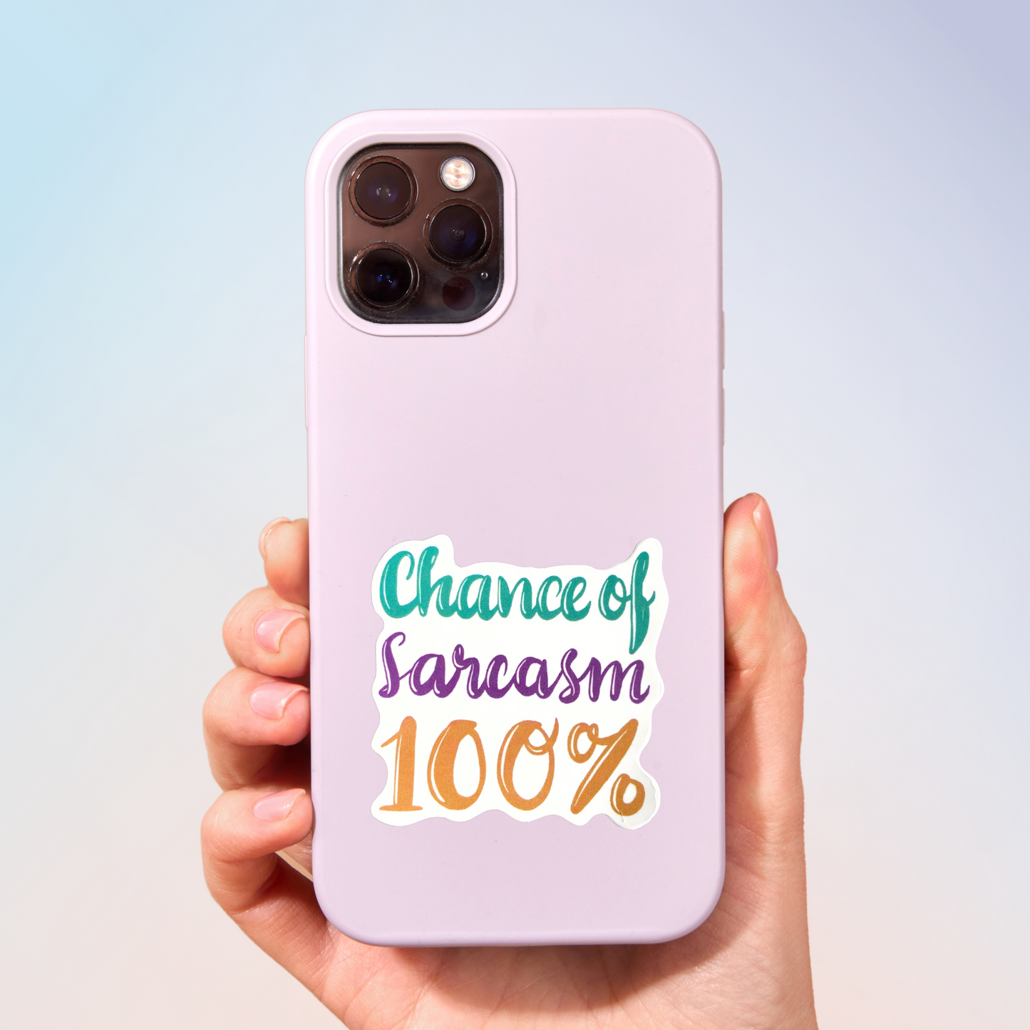 Chances Of Sarcasm 100% Sticker