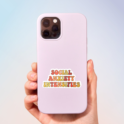 Social Anxiety Intensifies Sticker