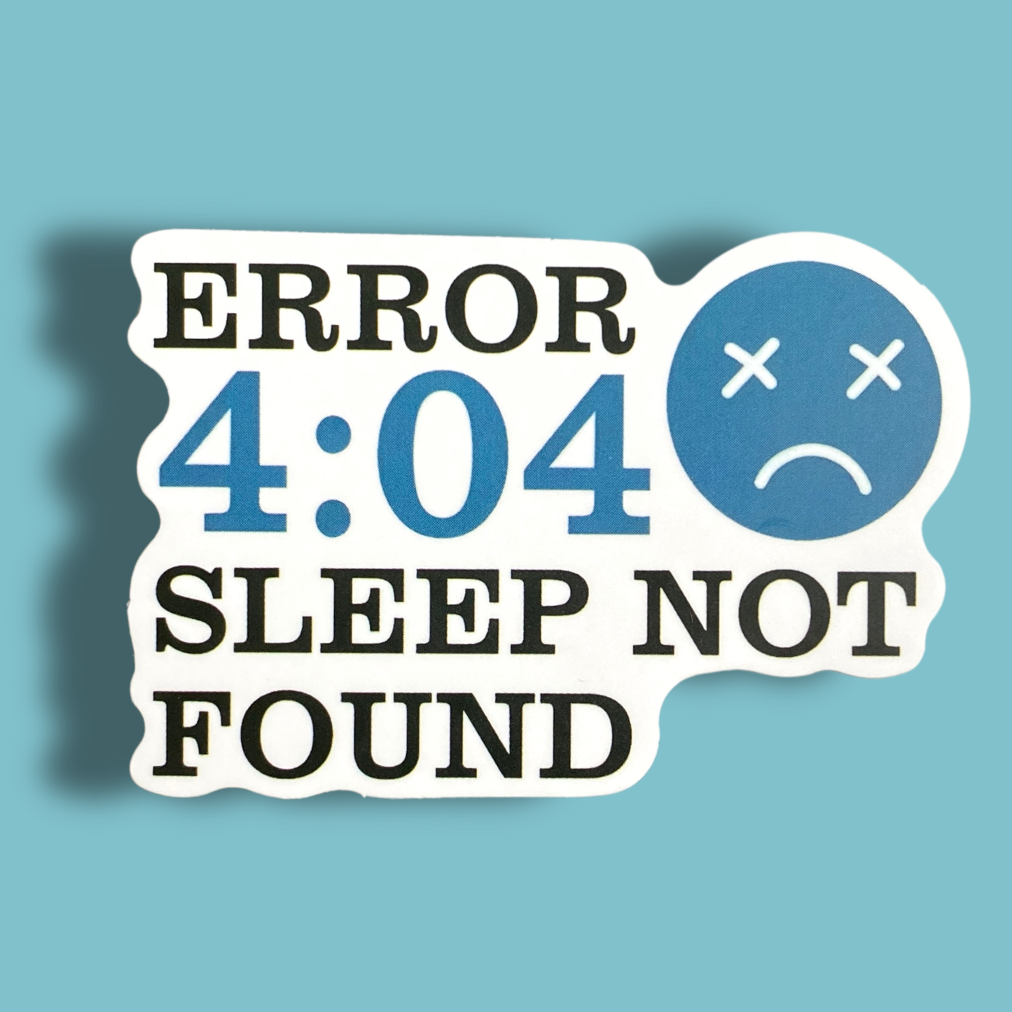 Sleep Not Found Sticker