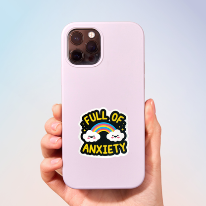 Full Of Anxiety Sticker