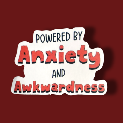 Powered By Anxiety And Awkwardness Sticker