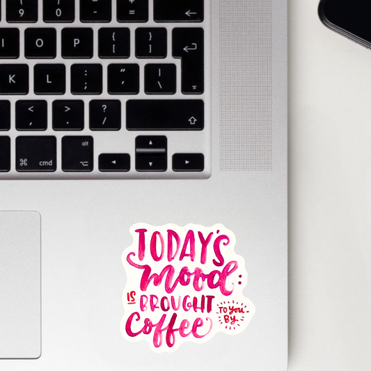 Mood Brought By Coffee Sticker