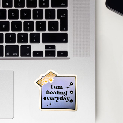I Am Healing Everyday Sticker
