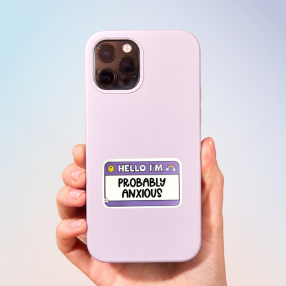 Probably Anxious! Sticker
