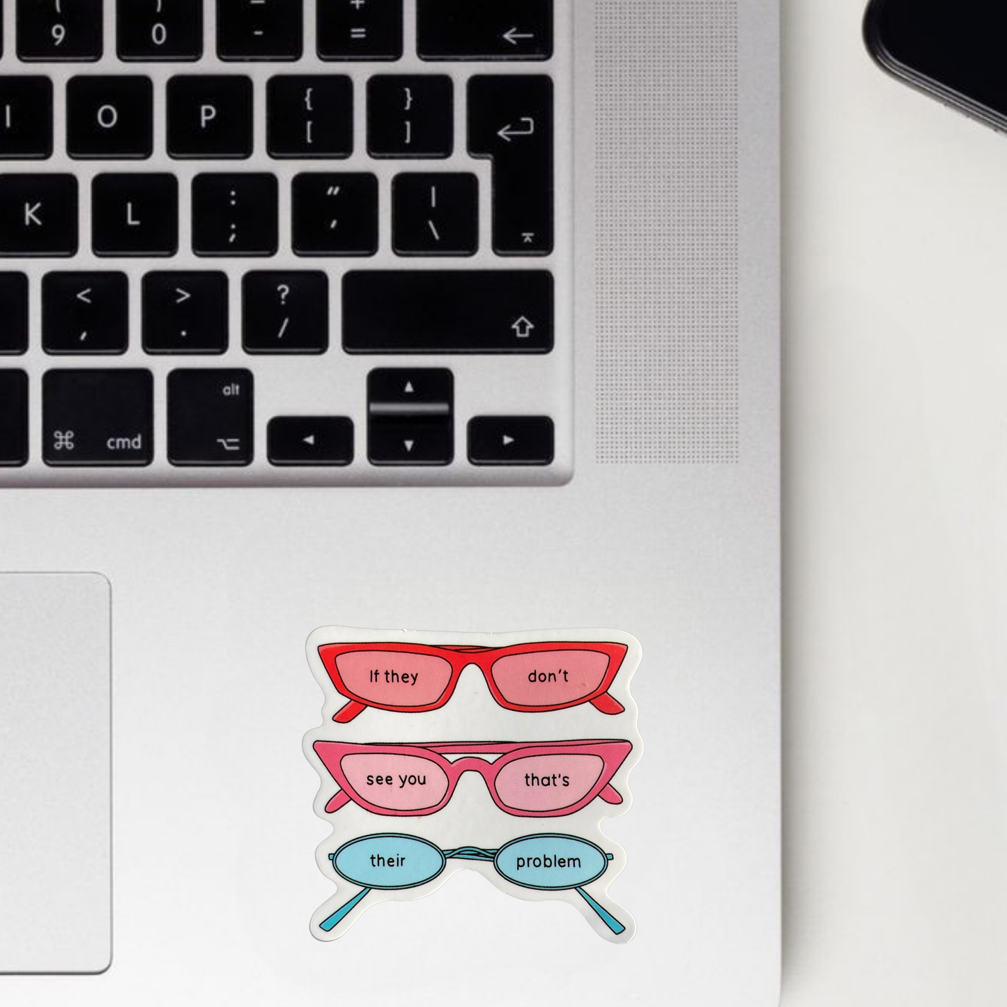 If They Don't See You That's Their Problem Sticker