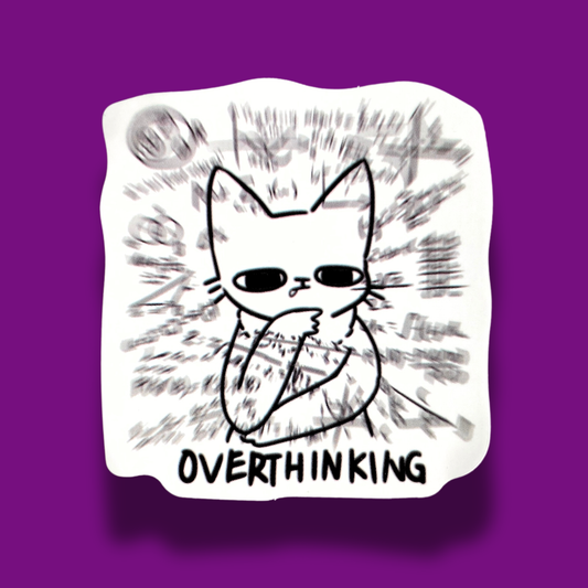 Overthinking Sticker