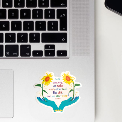 Dear Anxiety...... Sticker