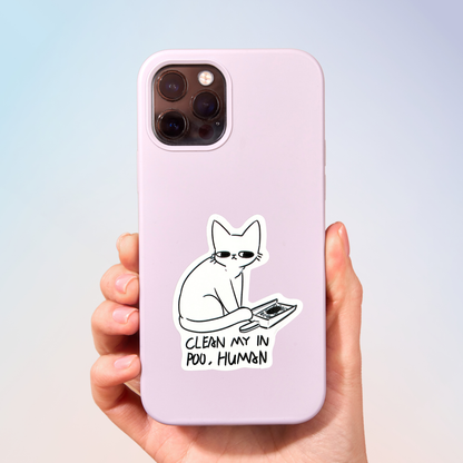 Clean My In Poo.. Human.. Sticker