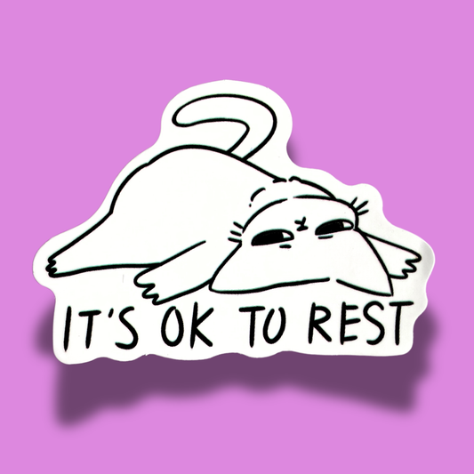 It's Ok To Rest Sticker