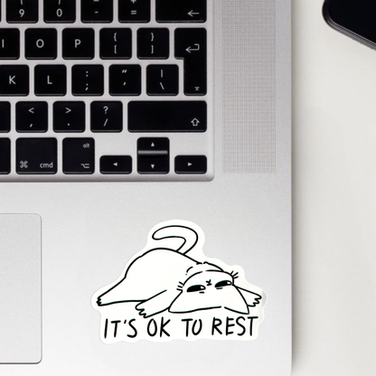 It's Ok To Rest Sticker