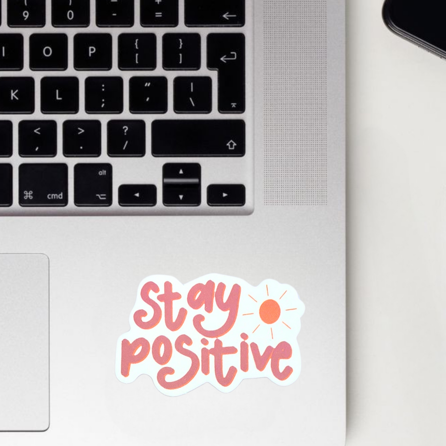 Stay Positive Sticker