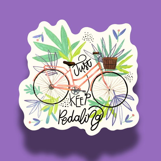 Just Keep Pedaling Sticker