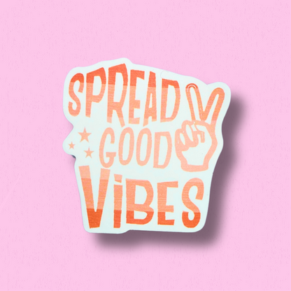 Spread Good Vibes Sticker