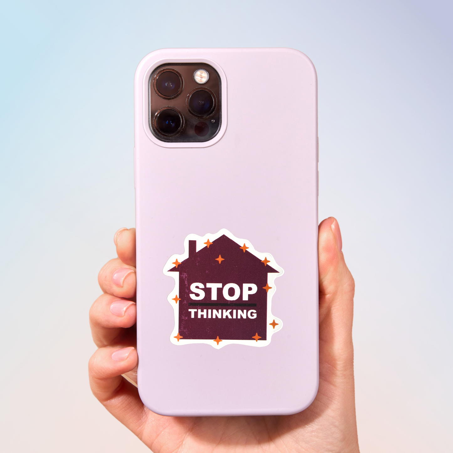 Stop Thinking Sticker