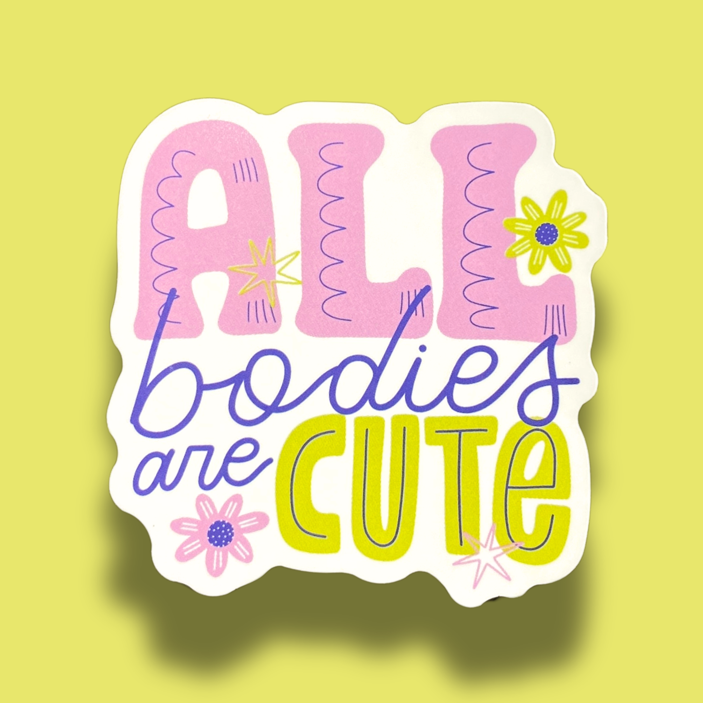 All Bodies Are Cute Sticker
