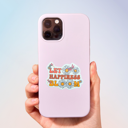 Let Happiness Bloom Sticker