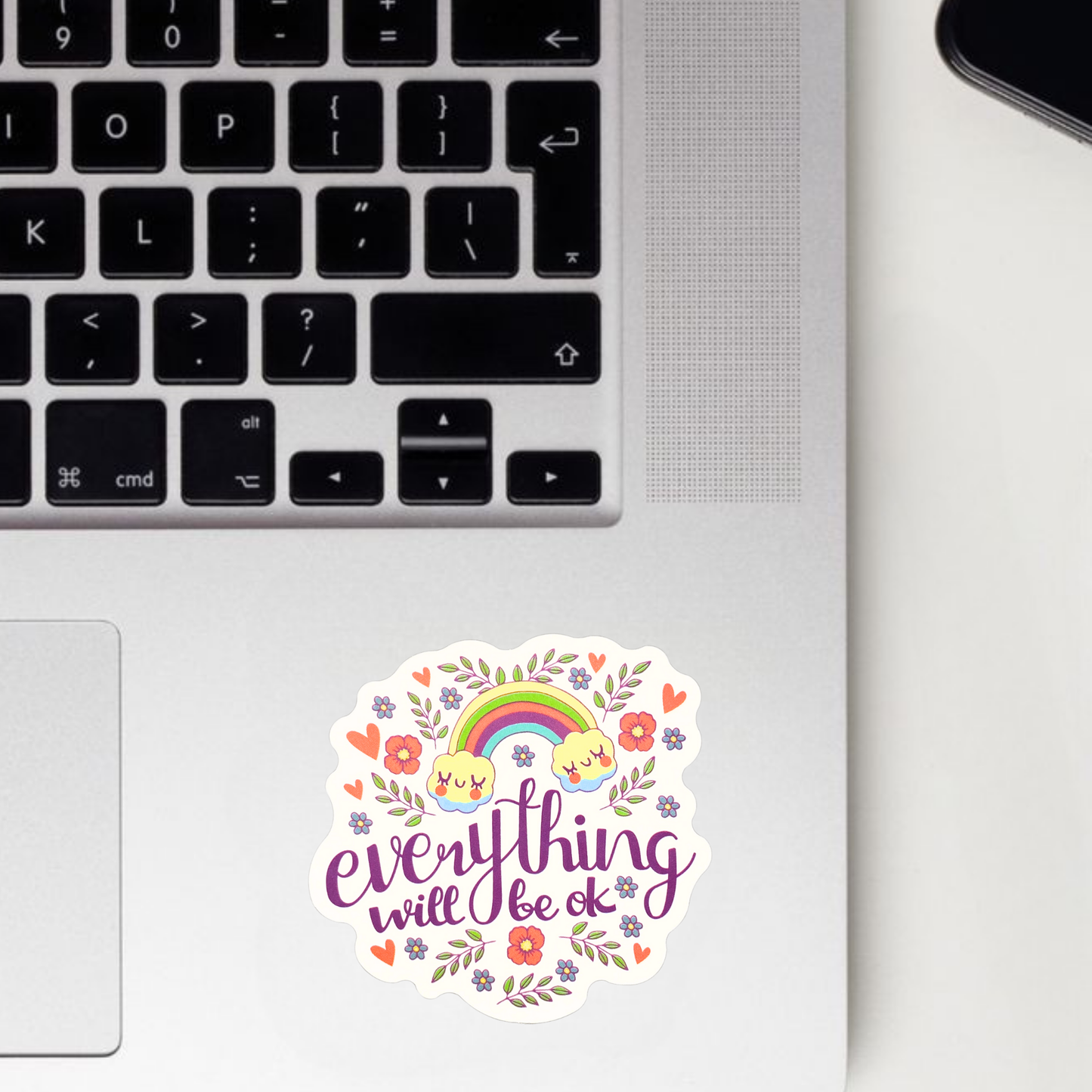 Everything Will Be Ok Sticker