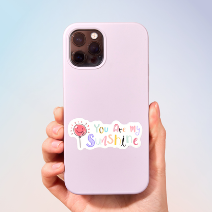 You Are My Sunshine Sticker