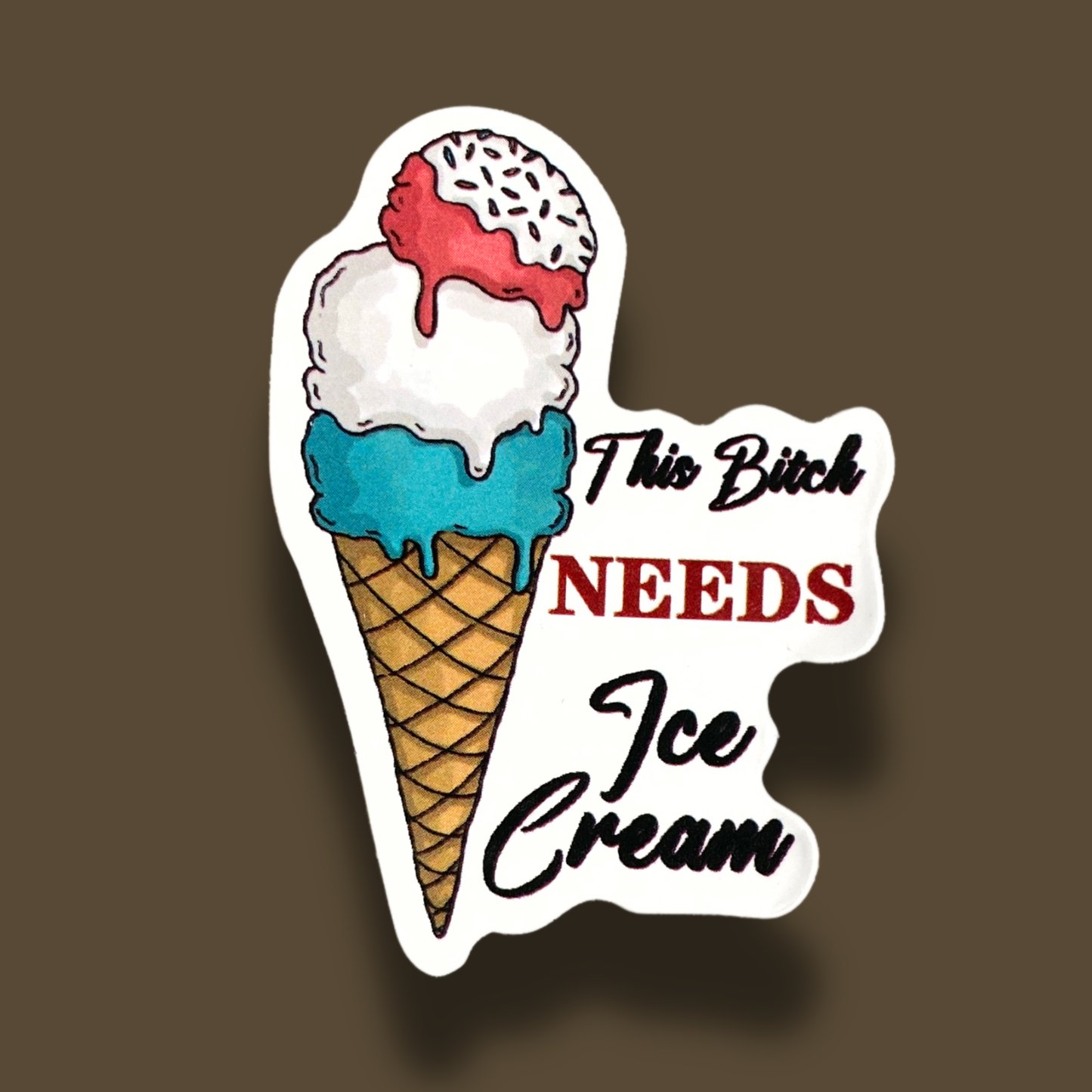 This Bitch Needs Ice Cream Sticker