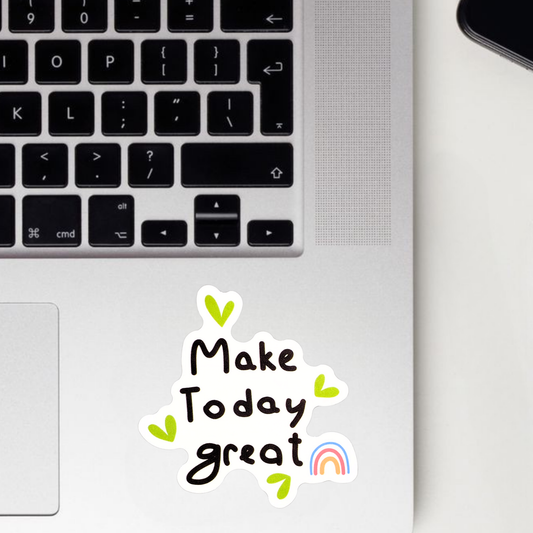 Make Today Great Sticker
