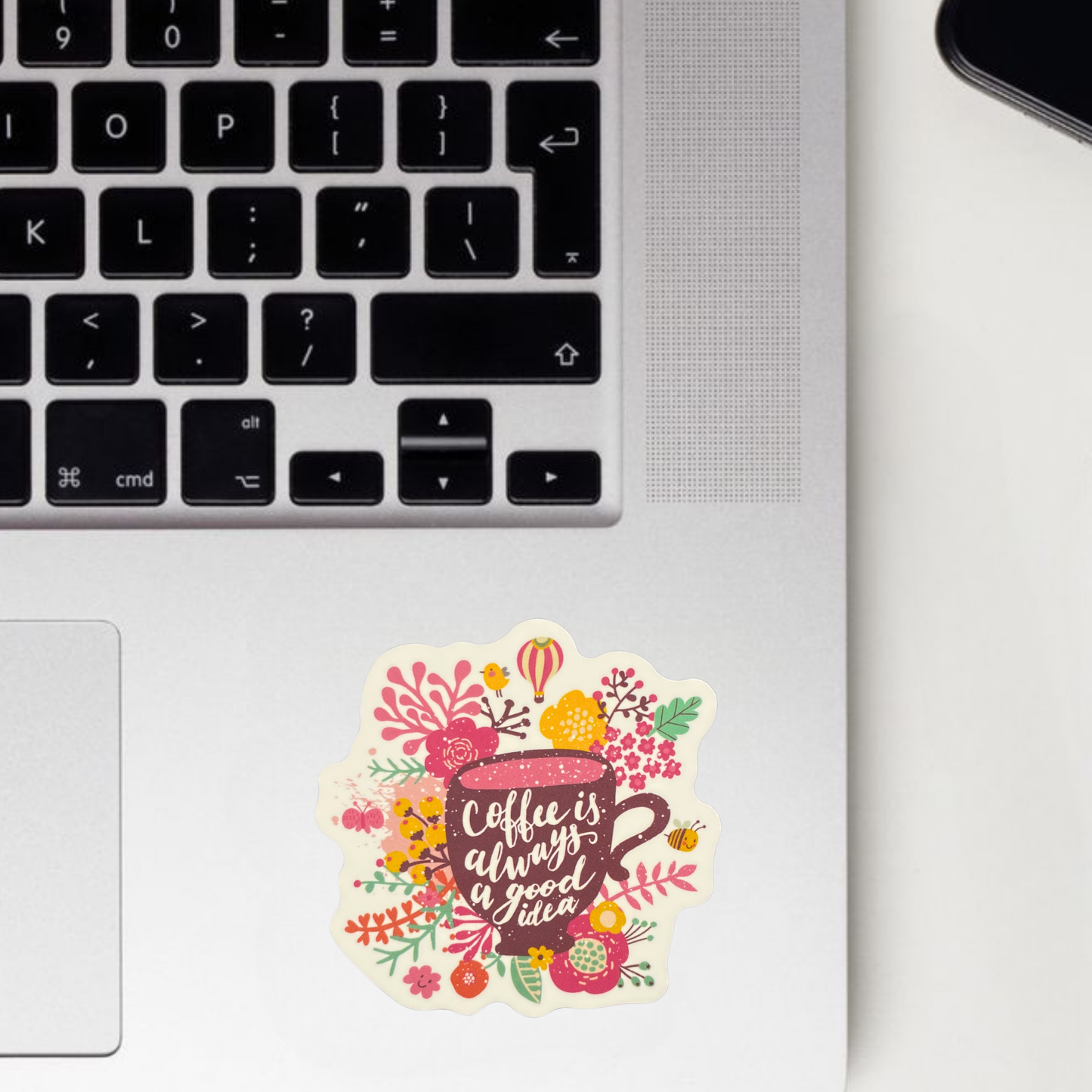 Coffee Is Always A Good Idea Sticker