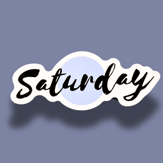 Saturday Sticker