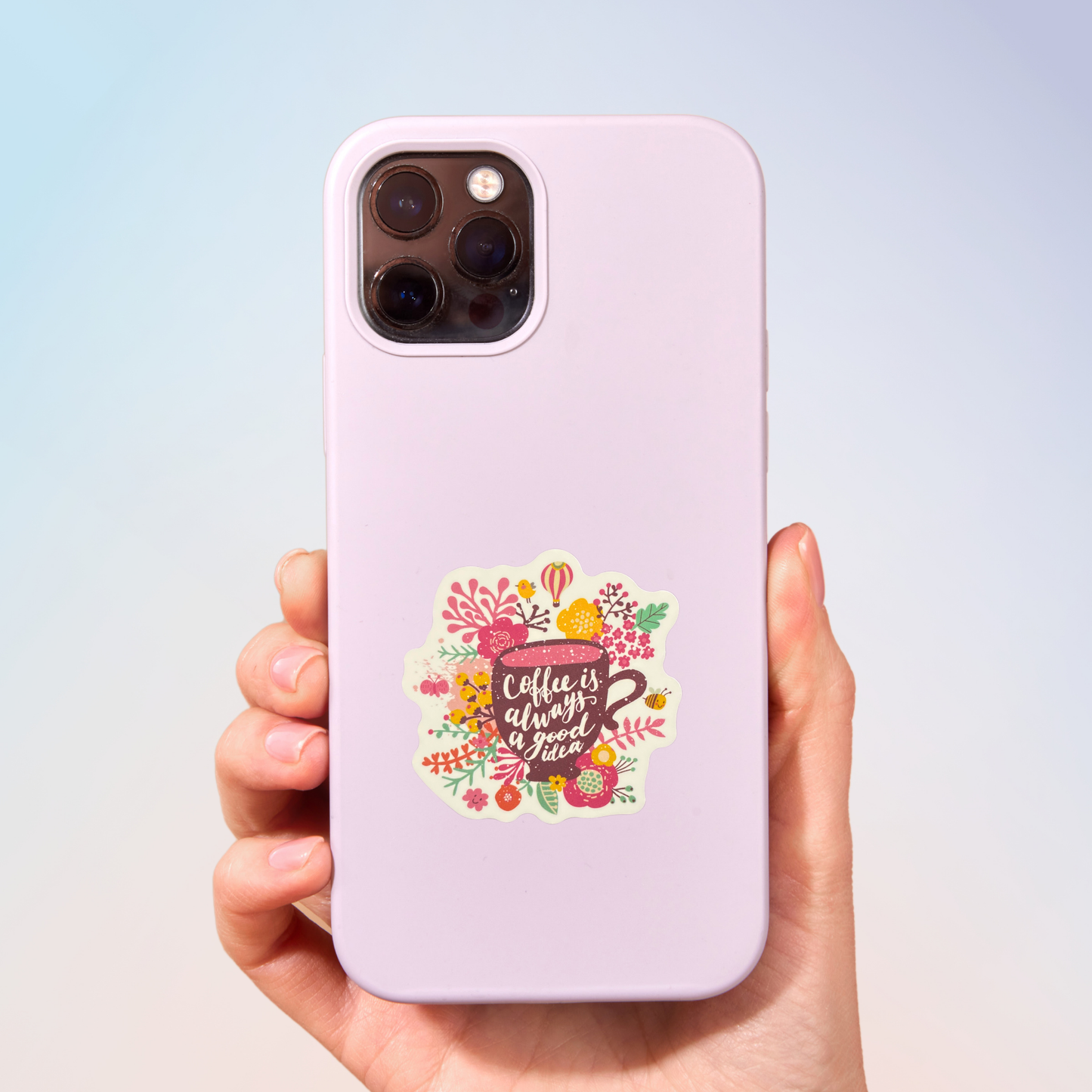 Coffee Is Always A Good Idea Sticker
