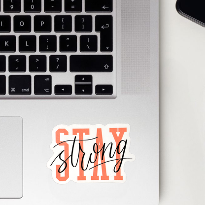 Stay Strong Sticker