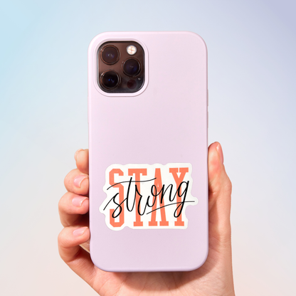 Stay Strong Sticker
