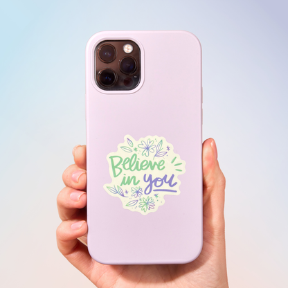 Believe In You Sticker