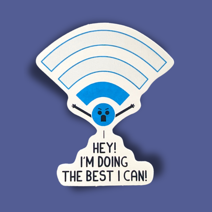 I'm Doing The Best I Can Sticker