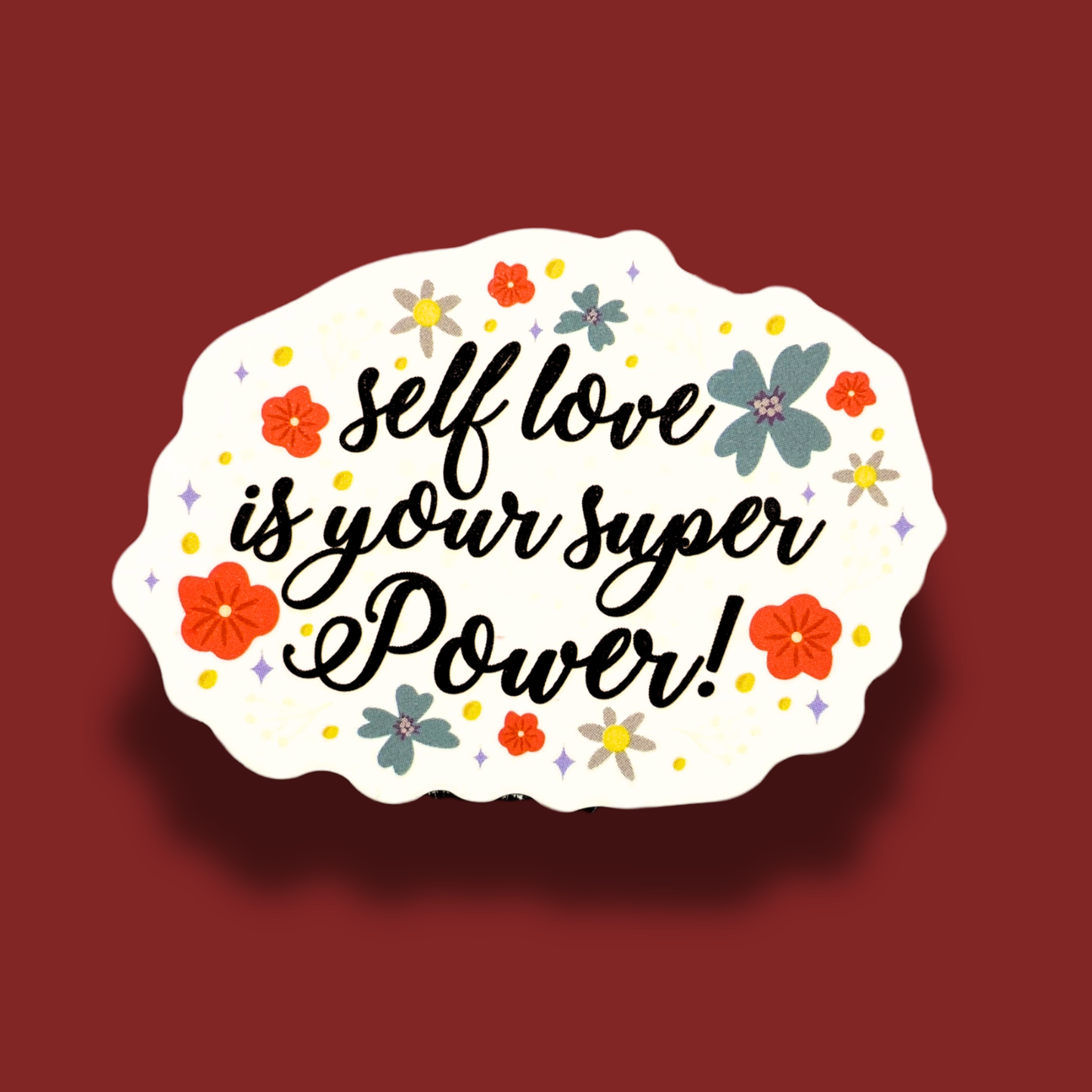 Self Love Is Your Super Power Sticker