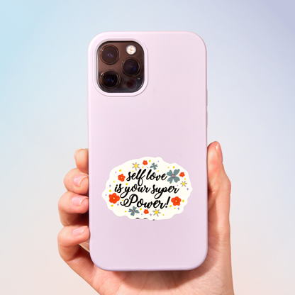 Self Love Is Your Super Power Sticker