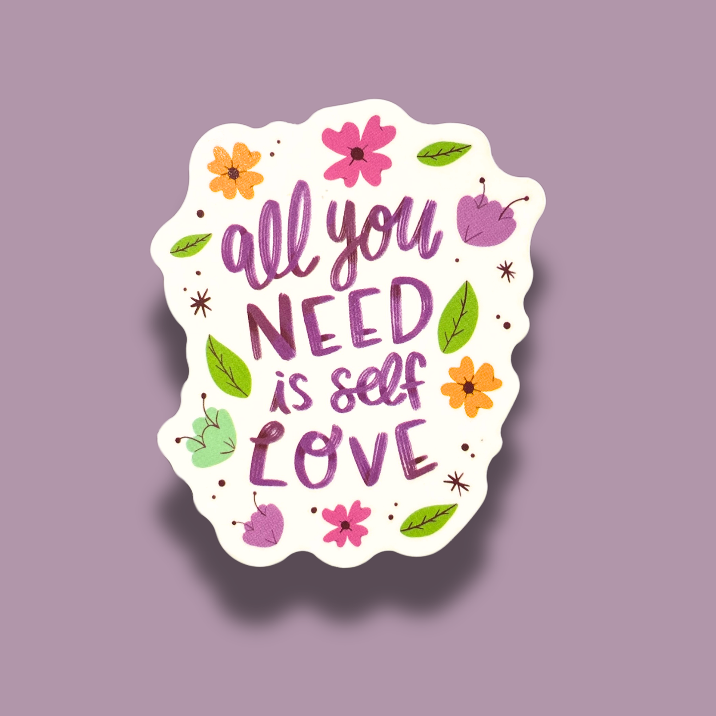 All You Need Is Self Love Sticker