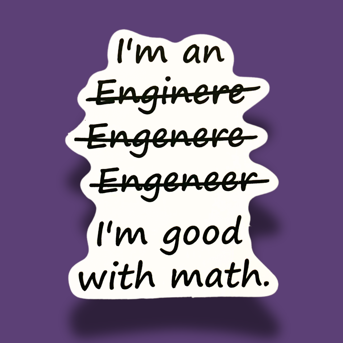 Engi-Near-Perfect Sticker