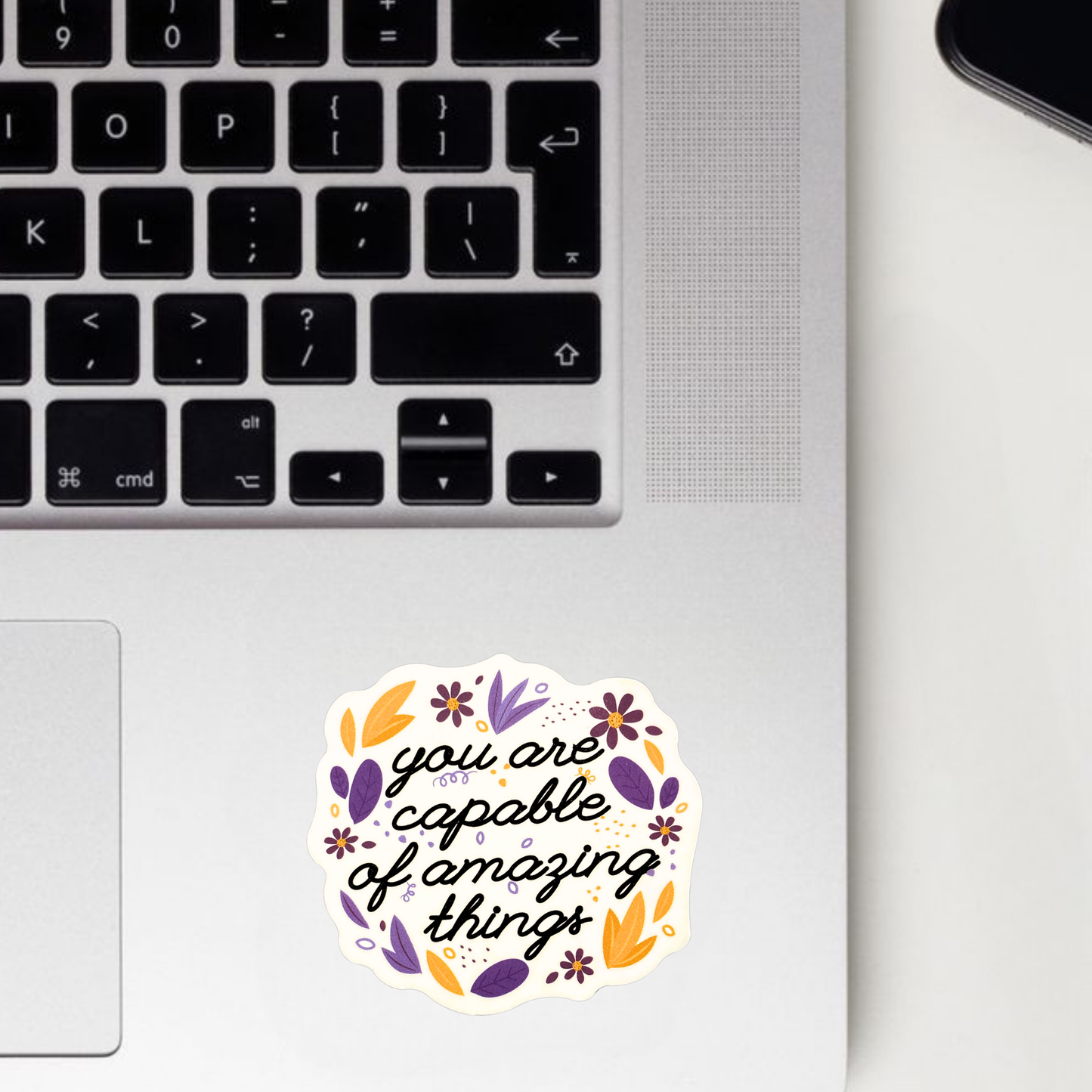 You Are Capable Of Amazing Things Sticker