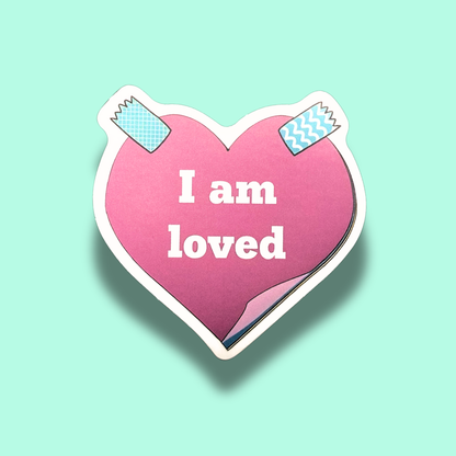 I Am Loved Sticker