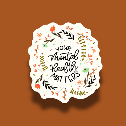 Your Mental Health Matters Sticker