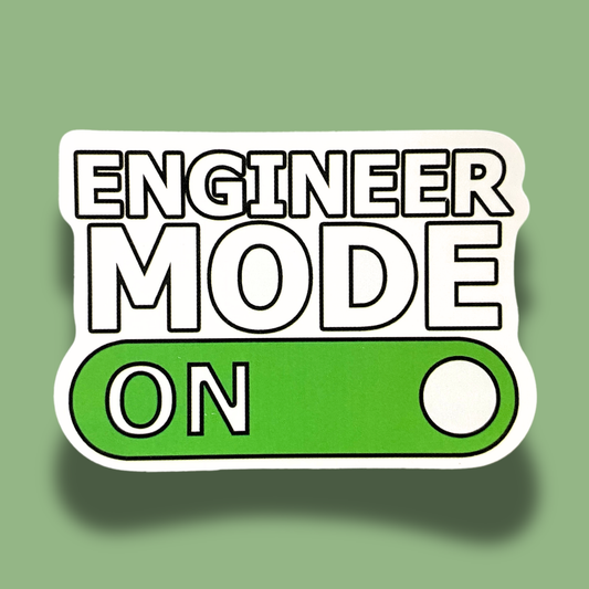 Engineer Mode On Sticker