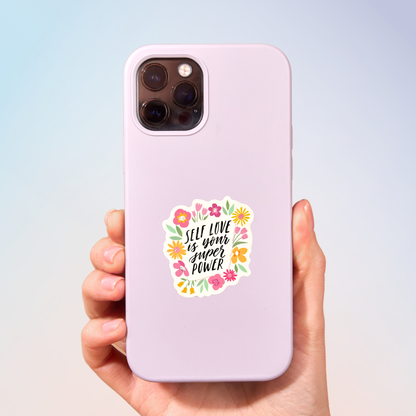 Self Love Is Your Super Power Sticker