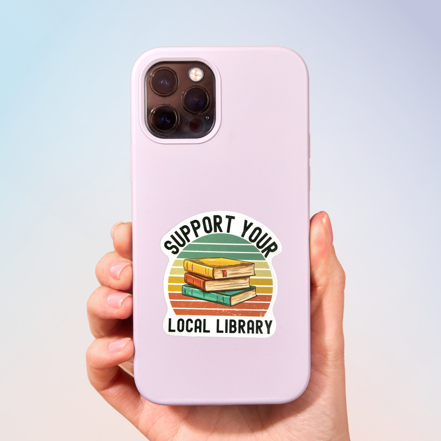 Support Your Local Library Sticker