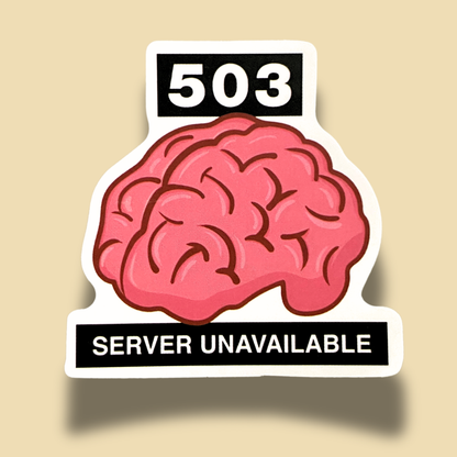 Server Unavailable Sticker