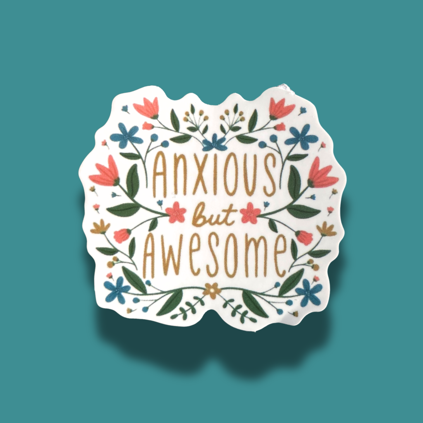 Anxious But Awesome Sticker