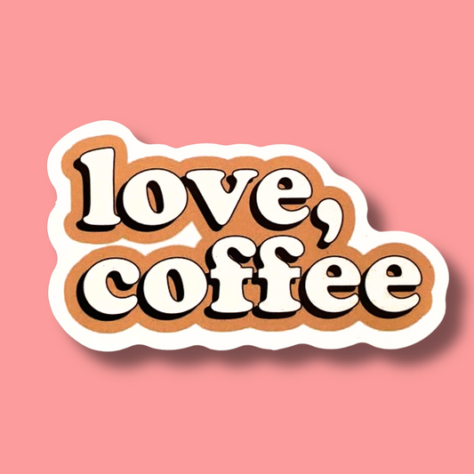 Love, Coffee.. Sticker