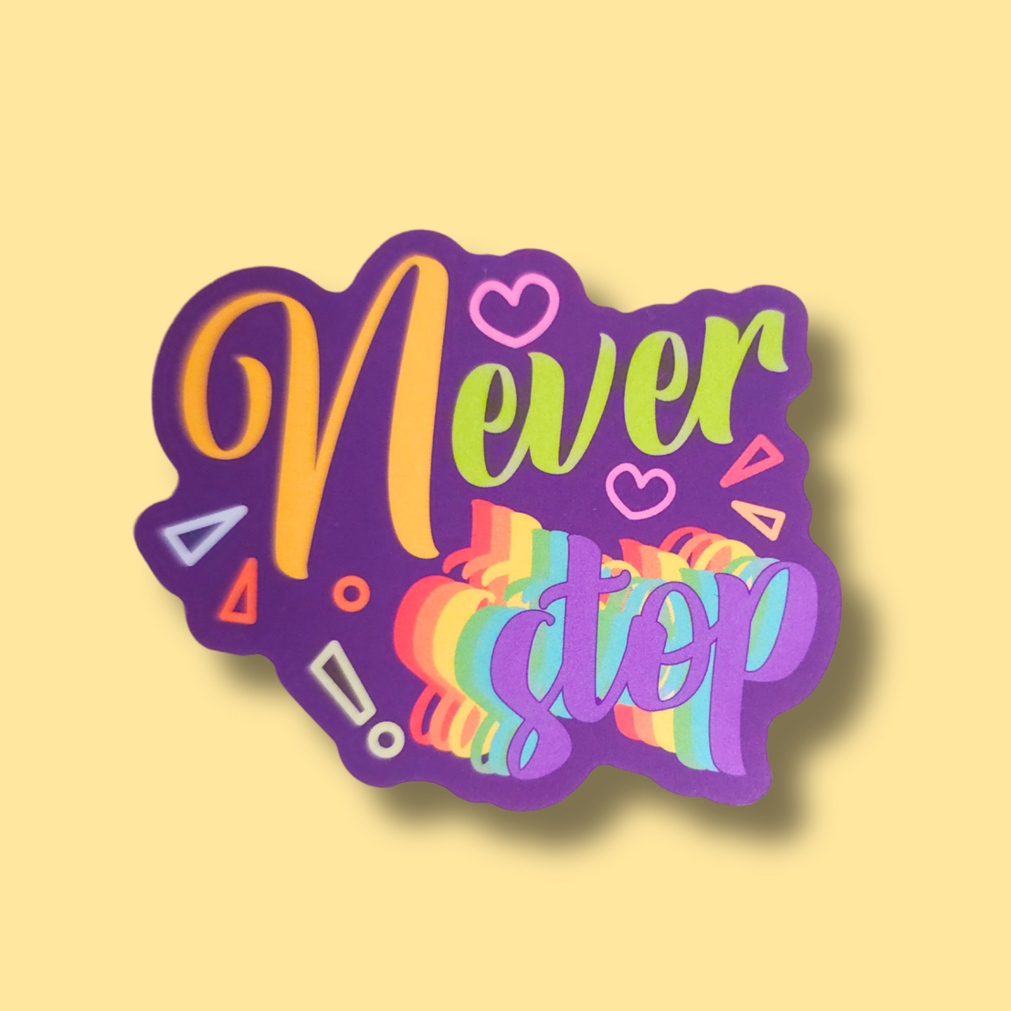 Never Stop Sticker