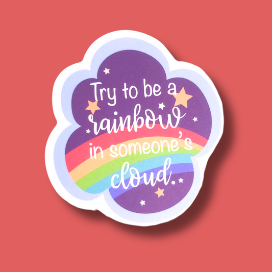 Rainbow In Someone's Cloud Sticker