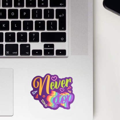 Never Stop Sticker
